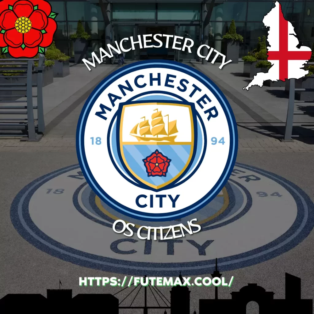 Manchester City: História & Fatos aqui no Futmax