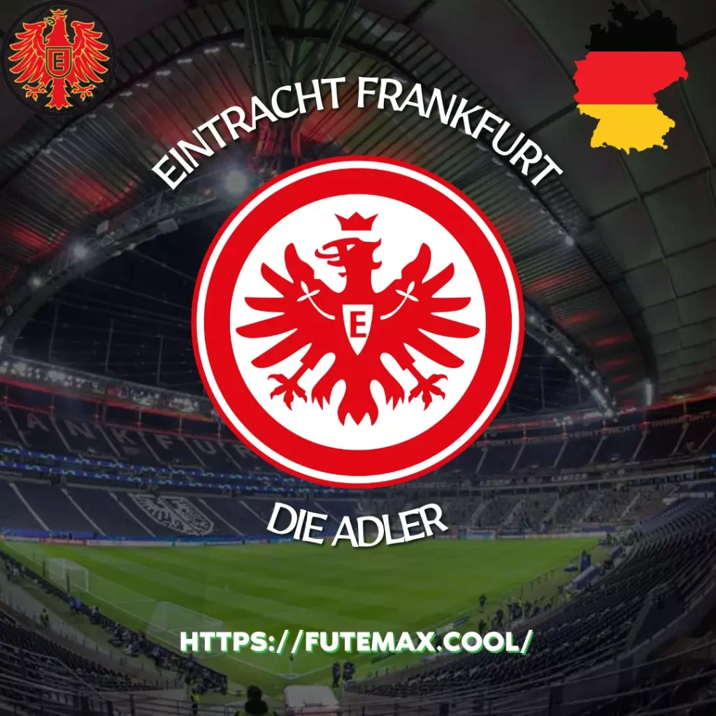Eintracht Frankfurt: História & Fatos aqui no Futmax