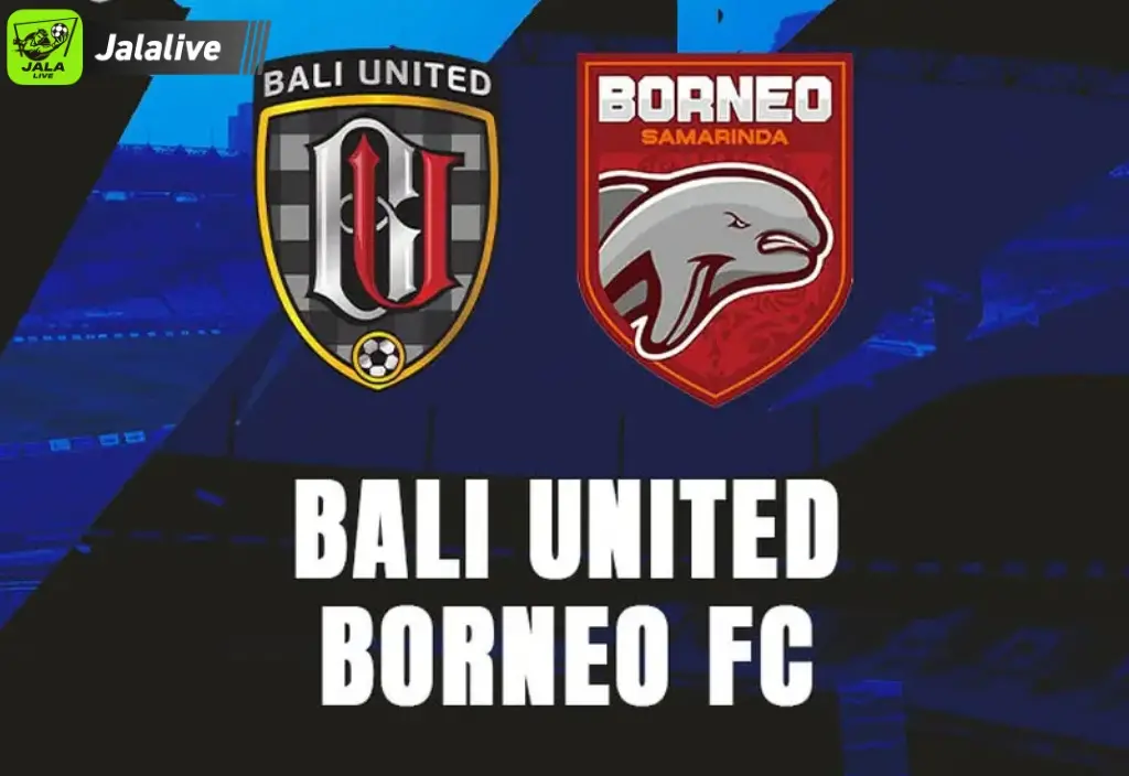 Ikatan Kuat dalam Sepak Bola - Jadwal Pertandingan Bali United vs Borneo FC 28 Januari 2025